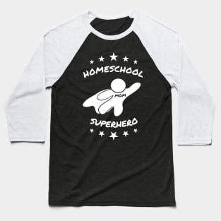 Mom - Homeschool Superhero Baseball T-Shirt